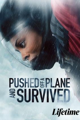 Pushed Off a Plane and Survived