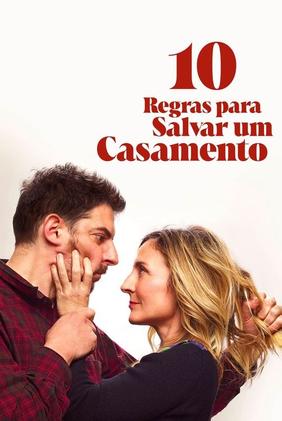 10 Regras Para Salvar um Casamento