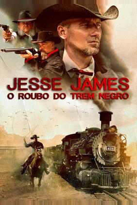 Jesse James - O Roubo do Trem Negro