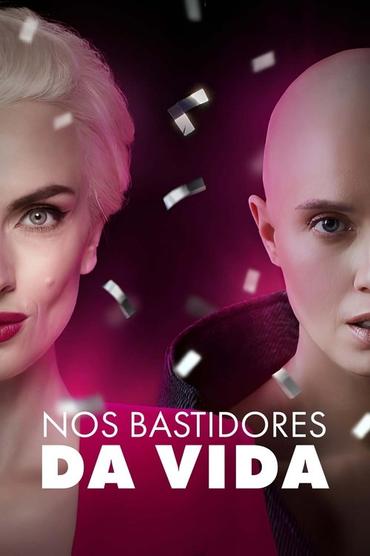 Nos Bastidores da Vida