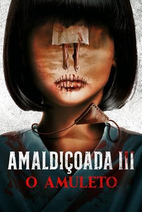 Amaldiçoada 3: O Amuleto